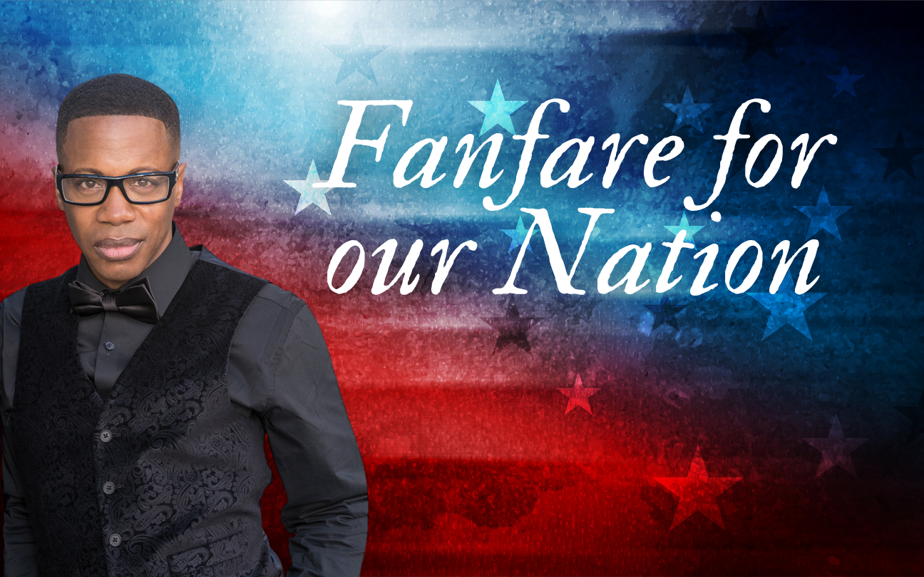 More Info for Fanfare for our Nation
