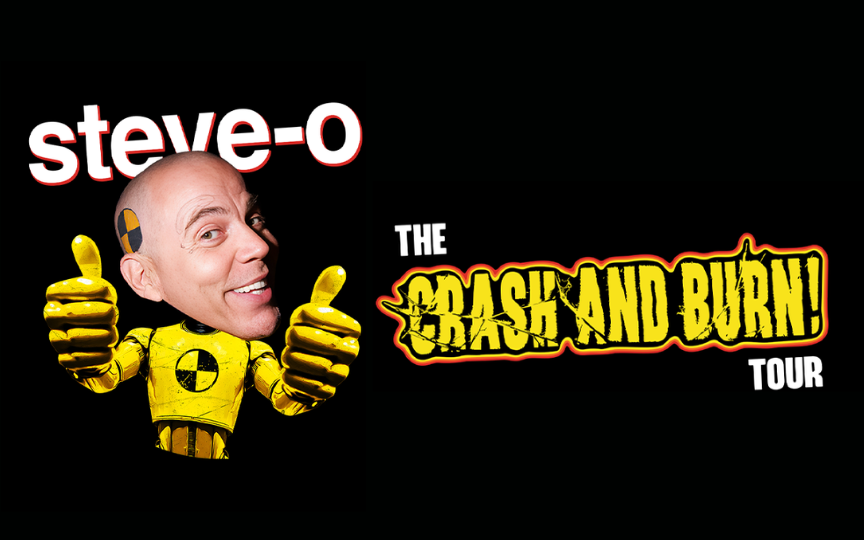 More Info for Steve-O: The Crash and Burn Tour