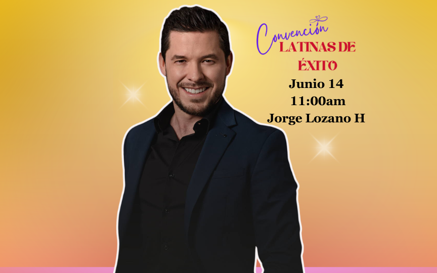 More Info for Convencion Latinas de exito: Jorge Lozano H.