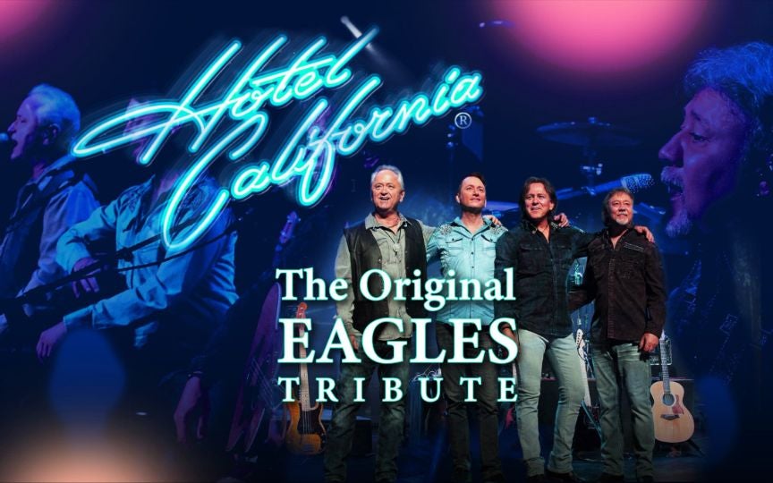 More Info for Hotel California - The Original Eagles Tribute