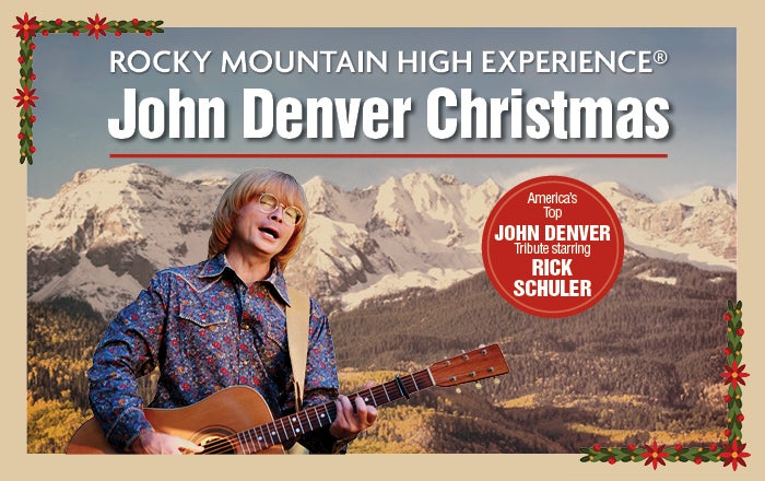  Rocky Mountain High Experience: A John Denver Christmas