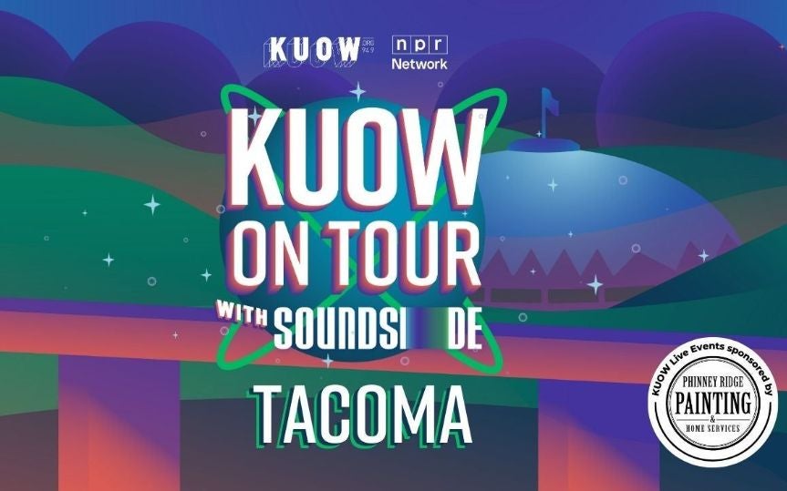 More Info for KUOW on Tour with Soundside in Tacoma