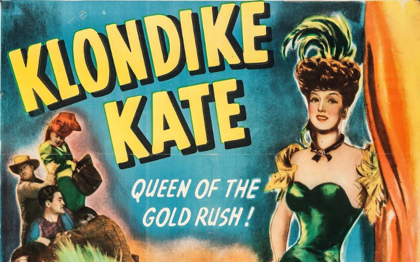 More Info for Klondike Kate: Queen of the Gold Rush