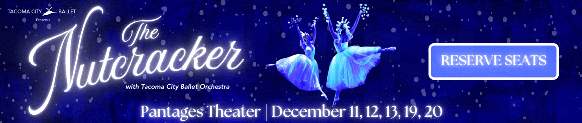 Tacoma City Ballet Presents The Nutcracker